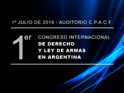 1er Congreso de Derecho y Ley de Armas en Argentina